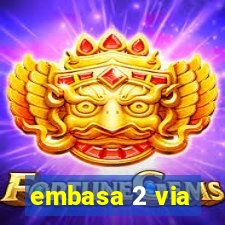 embasa 2 via